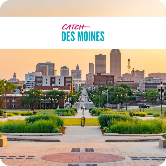 Catch Des Moines